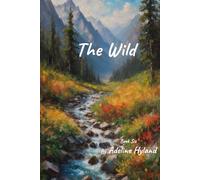 The Wild: Eliza and Happiness book 6 (Happiness and Eliza)