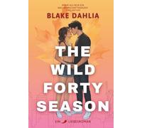 The Wild Forty Season: Eine herbstliche Spicy Age Gap Romance in New York aus der Reihe Forty Season für Frauen ab 30