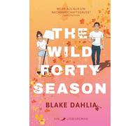 The Wild Forty Season: Eine herbstliche Spicy Age Gap Romance in New York aus der Reihe Forty Season für Frauen ab 30