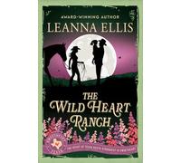 The Wild Heart Ranch: A Sweet Cowboy Romance of a Surprise Baby and a Cowboy Chef (Sweetheart, Texas Series)