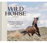 The Wild Horse Effect: Awe, Well-Being, and the Transformative Power of Nature