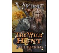 The Wild Hunt: The Viking Chronicles 2