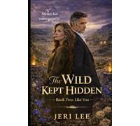 The Wild Kept Hidden: Book Two: Like You
