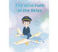 The Wild Path of the Skies (ON THE WILD PATH LIBRARY)
