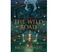 The Wild Road: 2 (The Burning Crown)
