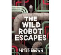 The Wild Robot Escapes: Volume 2