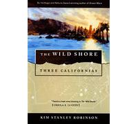 The Wild Shore: Three Californias: 1