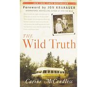 Carine McCandless – The Wild Truth – Tapa blanda – Harper Collins Publishers
