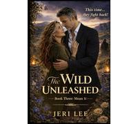 The Wild Unleashed: Book Three: Mean It