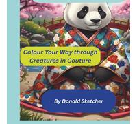The Wild Wardrobe: Colour Your Way through Creatures in Couture