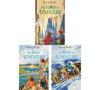 The Wild Waters Adventure Collection by Enid Blyton: The Valley of Adventure, The Sea of Adventure & The River of Adventure - Three Thrilling Escapades of Wilderness & Wonder (3-Book Set)