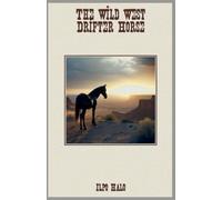 The Wild West Drifter Horse