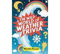 The Wild World of Weather Trivia