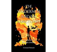 The Wilderness and The Sanctuary: Covering Sin to Restore Yahawah's Dwelling