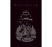 The Wilderness Awaits Notebook: A Lined Journal for Hunters, Fishermen, Hikers, Campers & Outdoor Adventures