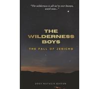 The Wilderness Boys: The Fall of Jericho: A Biblical Adventure for Kids About Joshua, Faith, and Courage