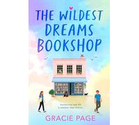 The Wildest Dreams Bookshop: A brilliantly swoonworthy YA romantic comedy: Book 1