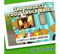 The Wildest Food Truck Rally: A Tasty A to Z Animal Adventure