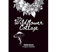 The Wildflower Cottage: A Sensory Colouring Book