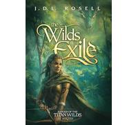 The Wilds Exile: An Epic Fantasy Novel (Ranger of the Titan Wilds, Book 4)