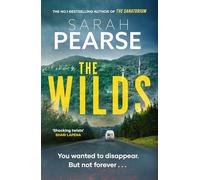 The Wilds: The thrilling new mystery from the bestselling author of The Sanatorium (Elin Warner Series)