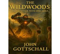 The Wildwoods: A Love Affair With Disc Golf: 1