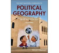The Wiley Blackwell Companion to Political Geography (Wiley Blackwell Companions to Geography)