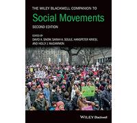The Wiley Blackwell Companion to Social Movements