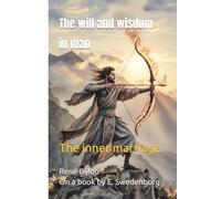 The will and wisdom in man: The inner marriage