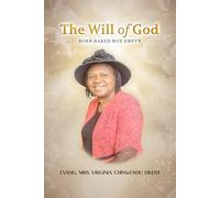 The Will of God: Born Naked Not Empty