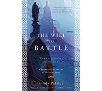The Will to Battle: Terra Ignota 03: 3