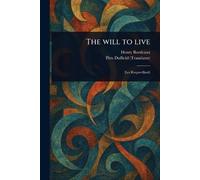 The Will to Live
