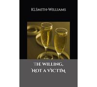 The Willing, Not a VICTIM