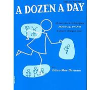 THE WILLIS MUSIC COMPANY BURNAM EDNA-MAE - A DOZEN A DAY (VOL.1: PREPARATOIRE) EN FRANCAIS