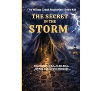 The Willow Creek Mysteries (Book #2): The Secret in the Storm