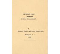 The Wilmarth Family: Descendants of Thomas of Massachusetts