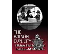 The Wilson Duplicity: A Mattie McGary + Winston Churchill 1929 Adventure: 10