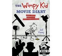 The Wimpy Kid Movie Diary: Revised and Expanded Edition (Diary of a Wimpy Kid)