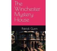 The Winchester Mystery House