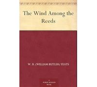 The Wind Among the Reeds