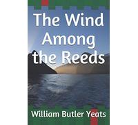 The Wind Among the Reeds
