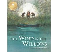 The Wind in the Willows: A Robert Ingpen Illustrated Classic (Robert Ingpen Illustrated Classics)