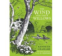 The Wind in the Willows: A Timeless and Enchanting Story of Friendship and Adventure