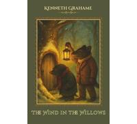 The Wind in the Willows: Illustrated Edition with Chapter-by-Chapter QR Code Audiobook Access for Children, Families, and Educators