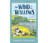 The Wind in the Willows: New for 2024, a classic edition of this well-loved illustrated traditional adventure story for readers aged 8+, a perfect gift! (HarperCollins Children’s Classics)