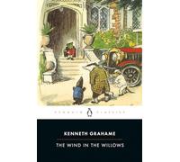 The Wind in the Willows (Penguin Classics)