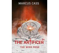 The Wind Rose (The Artificer Book 6): A Portal Progression Fantasy Series