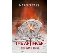 The Wind Rose (The Artificer Book 6): A Portal Progression Fantasy Series