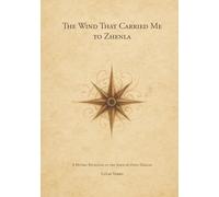 The Wind That Carried Me to Zhenla: A Mythic Journey into Angkor, City of Stone and Water (The Library of Stars and Shadows)