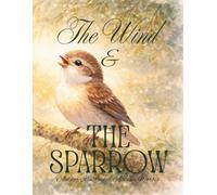 The Wind & The Sparrow